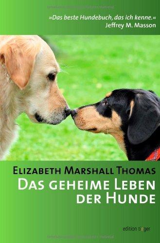 Das geheime Leben der Hunde