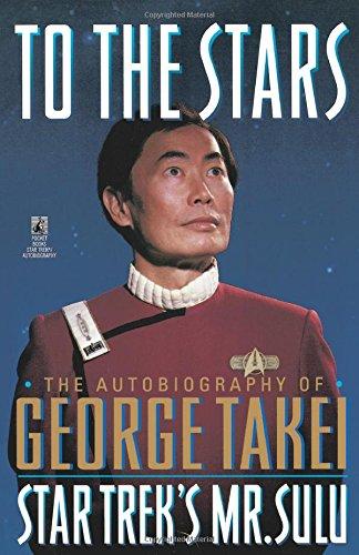 To the Stars: The Autobiography of George Takei, Star Trek's Mr. Sulu