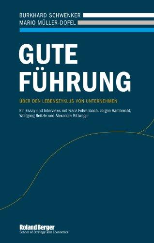 Gute Führung: Über den Lebenszyklus von Unternehmen