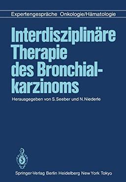 Interdisziplinäre Therapie des Bronchialkarzinoms: Expertengespräche Onkologie/Hämatologie