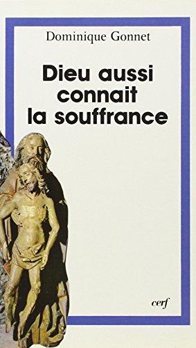 Dieu aussi connaît la souffrance