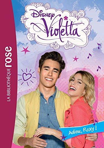 Violetta. Vol. 25. Adieu, Roxy !