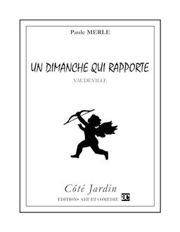 Un dimanche qui rapporte : vaudeville