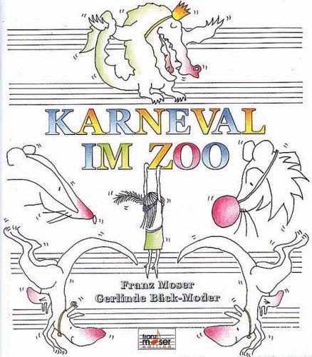 Karneval im Zoo: Das neue Kindermusical für Kids, die gerne: singen, tanzen, musizieren, Musik hören, Theater spielen