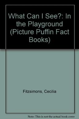 In the Playground (Picture Puffin Fact Books)