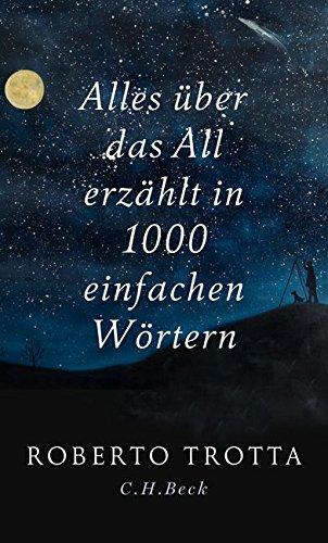 Alles über das All: erzählt in 1000 einfachen Wörtern