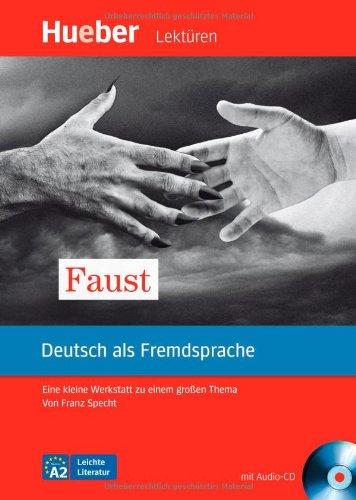 Faust: Eine kleine Werkstatt zu einem großen Thema.Deutsch als Fremdsprache / Leseheft mit Audio-CD