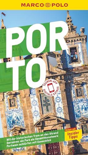 MARCO POLO Reiseführer Porto: Reisen mit Insider-Tipps. Inklusive kostenloser Touren-App