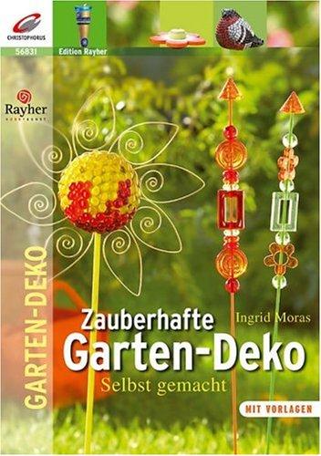 Zauberhafte Garten-Dekorationen selbstgemacht