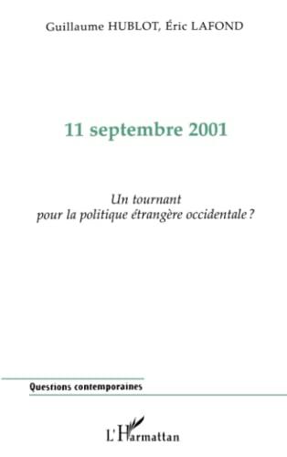 11 septembre 2001 : un tournant pour la politique étrangère occidentale ?