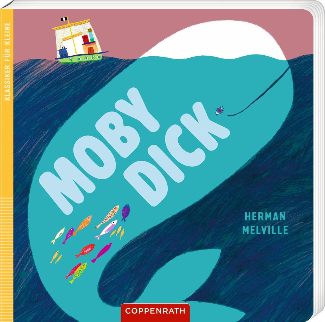 Moby Dick: Klassiker für Kleine: Pappbilderbuch für Kinder ab 3 Jahren