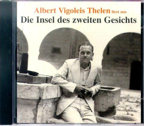 Die Insel des zweiten Gesichts: Albert Vigoleis Thelen liest aus Die Insel des zweiten Gesichts (edition 'die horen')