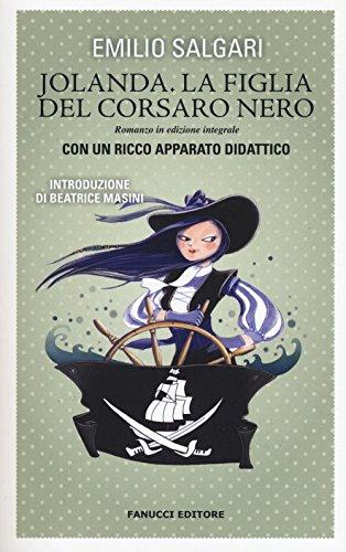 Jolanda la figlia del Corsaro nero. Ediz. integrale (Classici ragazzi scuola)