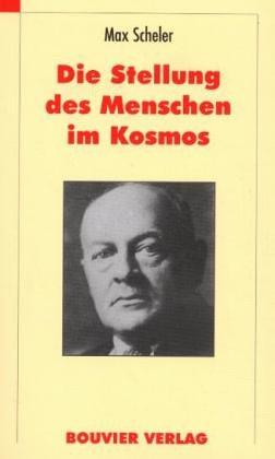 Die Stellung des Menschen im Kosmos