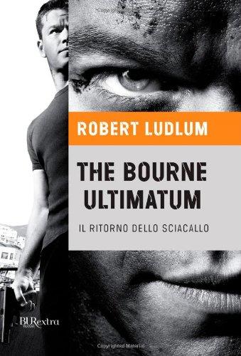 The Bourne ultimatum. Il ritorno dello sciacallo