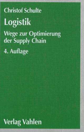 Logistik. Wege zur Optimierung der Supply Chain