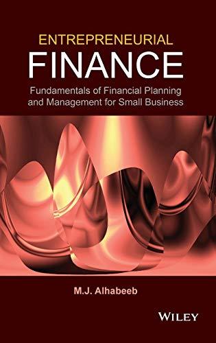 Entrepreneurial Finance: Fundamentals of Financial Planning and Management for Small Business