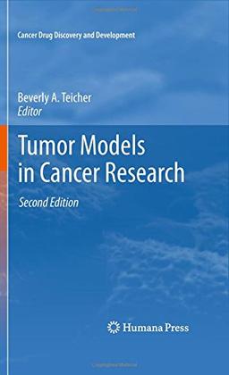 Tumor Models in Cancer Research (Cancer Drug Discovery and Development)