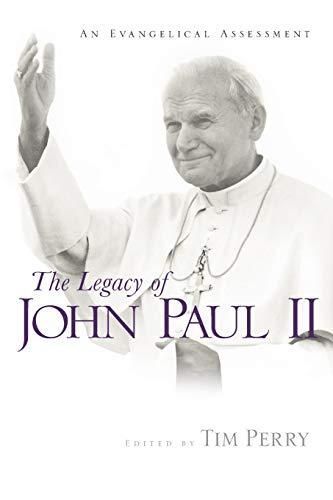 The Legacy of John Paul II: An Evangelical Assessment