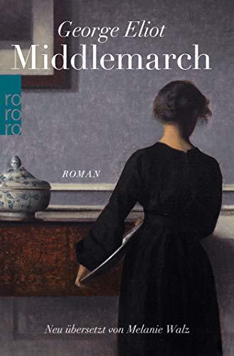 Middlemarch: Eine Studie über das Leben in der Provinz