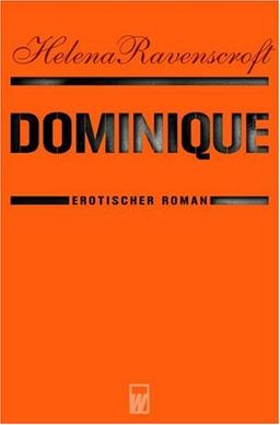 Dominique. Erotischer Roman