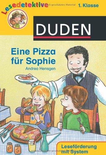 Lesedetektive - Eine Pizza für Sophie, 1. Klasse: Leseförderung mit System