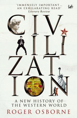 Civilization: A New History of the Western World