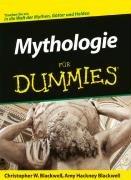 Mythologie für Dummies: Tauchen Sie ein in die Welt der Mythen, Götter und Helden (Fur Dummies)