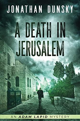 A Death in Jerusalem (Adam Lapid Mysteries, Band 7)