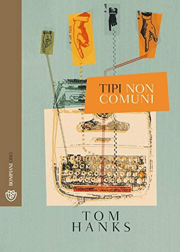 Tipi non comuni (Bompiani Oro)