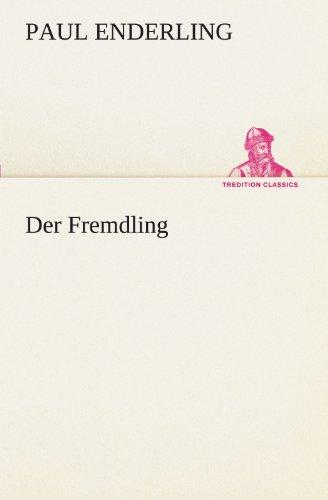 Der Fremdling (TREDITION CLASSICS)