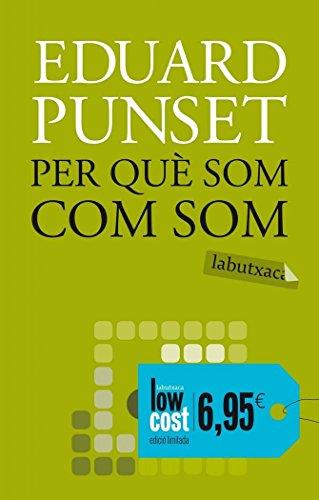 Per què som com som (LABUTXACA)