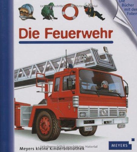 Die Feuerwehr