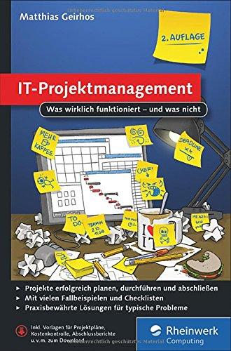 IT-Projektmanagement: Was wirklich funktioniert - und was nicht