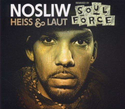 Heiss & Laut (Remixed By Soulforce)