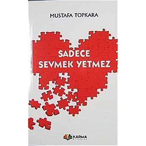 Sadece Sevmek Yetmez