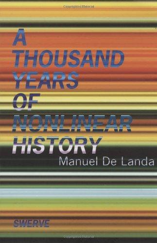 Thousand Years of Nonlinear History (Swerve Editions)