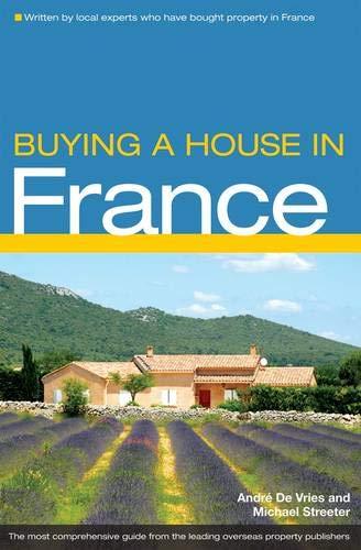 Buying a House in France: The Complete Guide to Buying Property in France