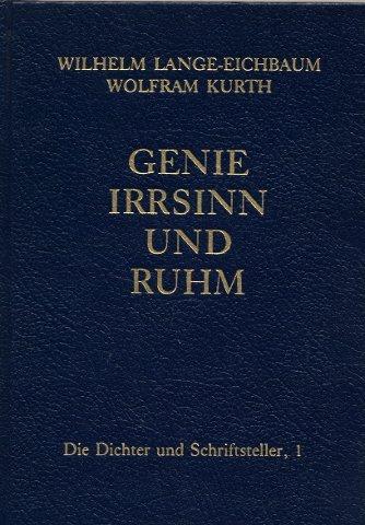 Genie, Irrsinn und Ruhm, in 11 Bdn., Bd.4, Die Dichter und Schriftsteller