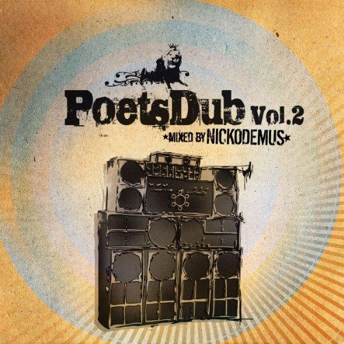 Poets Dub Vol.2 Mixed By Nickodemus