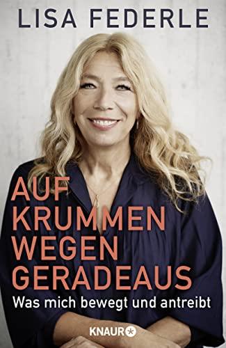 Auf krummen Wegen geradeaus: Was mich bewegt und antreibt. Deutschlands bekannteste Notärztin erzählt ihre bewegte Lebensgeschichte