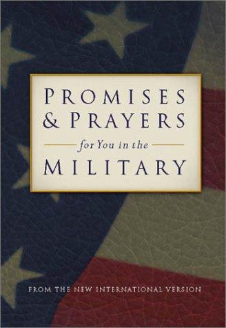 Promises Prayers for You in the Military: From the New International Version