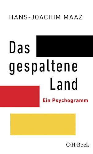 Das gespaltene Land: Ein Psychogramm