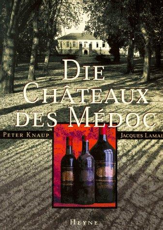 Die Chateaux des Medoc