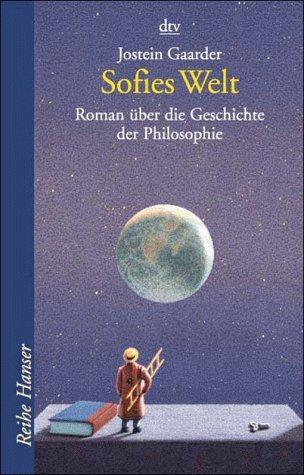 Sofies Welt. Roman über die Geschichte der Philosophie. ( Ab 14 J.).