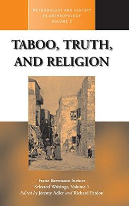 Taboo, Truth and Religion (Methodology & History in Anthropology)