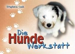 Die Hunde-Werkstatt. (Lernmaterialien)