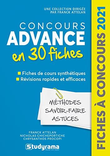 Concours Advance en 30 fiches : conforme au nouveau bac : 2021