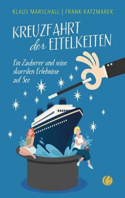 Kreuzfahrt der Eitelkeiten: Ein Zauberer und seine skurrilen Erlebnisse auf See