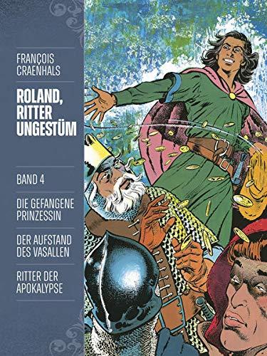 Roland, Ritter Ungestüm 4: Neue Edition (Roland, Ritter Ungestüm Neue Edition)